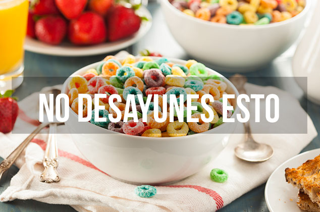 10 alimentos que no debes comer en ayunas, ¡intenta evitarlos!