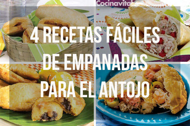 4 recetas fáciles de empanadas para el antojo