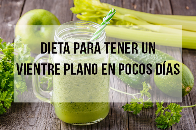 Dieta para tener un vientre plano en pocos días - Cocina Vital