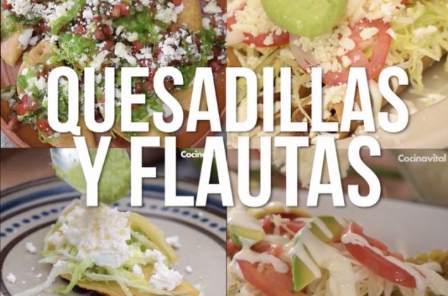 Quesadillas y flautas