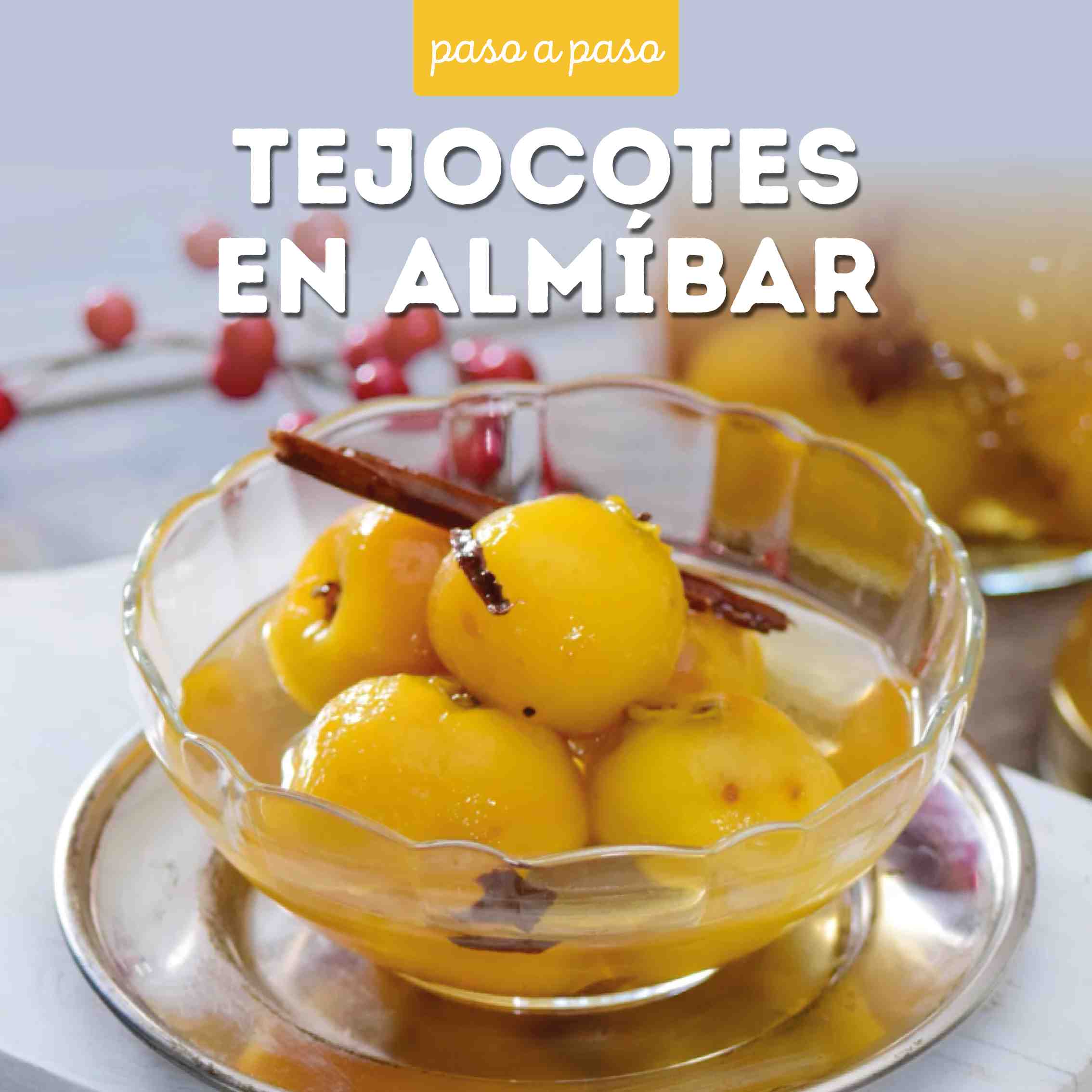 Receta Tejocotes en almíbar