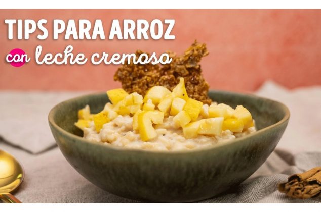 ¡5 tips para un arroz con leche cremoso y delicioso!