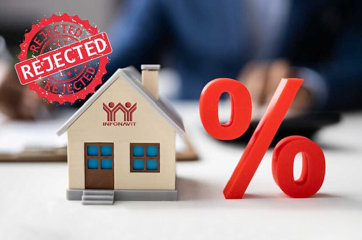  por qué infonavit puede negarte el crédito para comprar casa