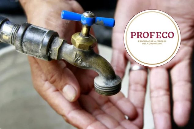¿Sin agua en tu colonia? Profeco dio una buena noticia para todos los mexicanos que vivan en esta zona