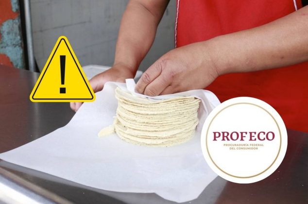 Profeco lanzó una advertencia urgente que debes conocer antes de comprar tortillas