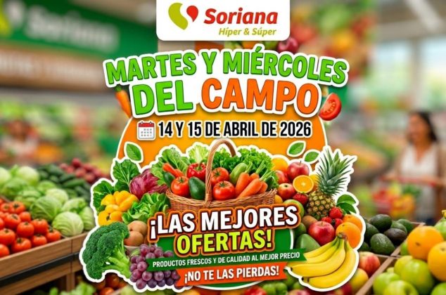 Martes y Miércoles del Campo en Soriana: Las ofertas destacadas del 14 y 15 de abril 2026
