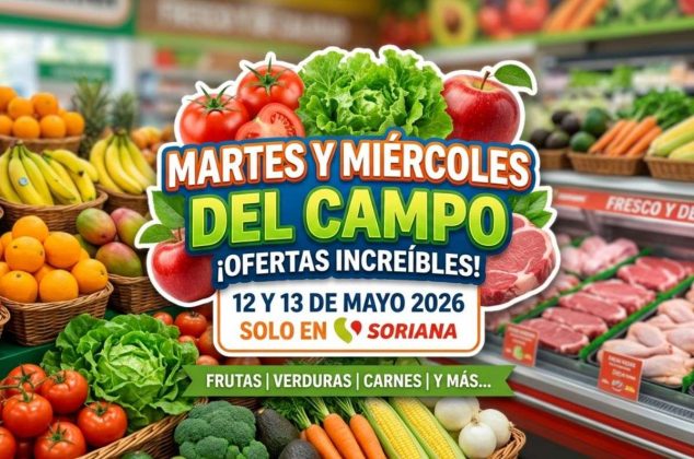 Martes y Miércoles del Campo en Soriana: Mejores ofertas del 12 y 13 de mayo 2026