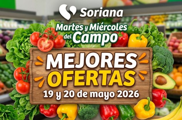 Martes y Miércoles del Campo en Soriana: Mejores ofertas del 19 y 20 de mayo 2026