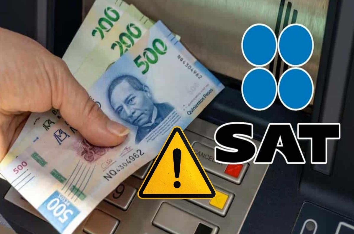 El SAT multará y bloqueará las cuentas bancarias de quienes retiren dinero en junio y cometan estos 3 errores comunes
