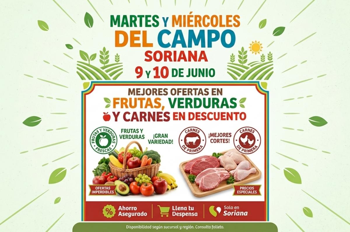 Martes y Miércoles del Campo Soriana 9 y 10 de junio: Lista completa de frutas, verduras y carnes en descuento